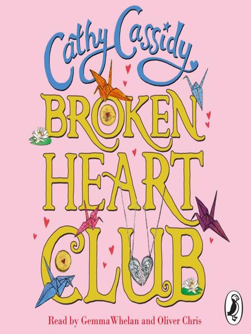Title details for Broken Heart Club by Cathy Cassidy - Available